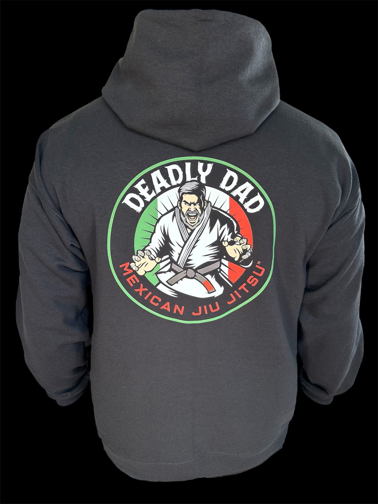 DEADLY DAD MEXICAN JIU JITSU HOODIE